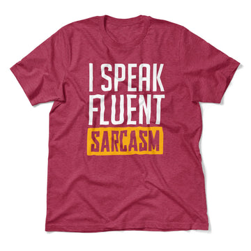 I Speak Fluent Sarcasm Men/Unisex T-Shirt in Heather Raspberry color